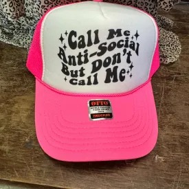 Hot Pink & White Call Me Anti-Social But Don't Call Me Trucker Hat