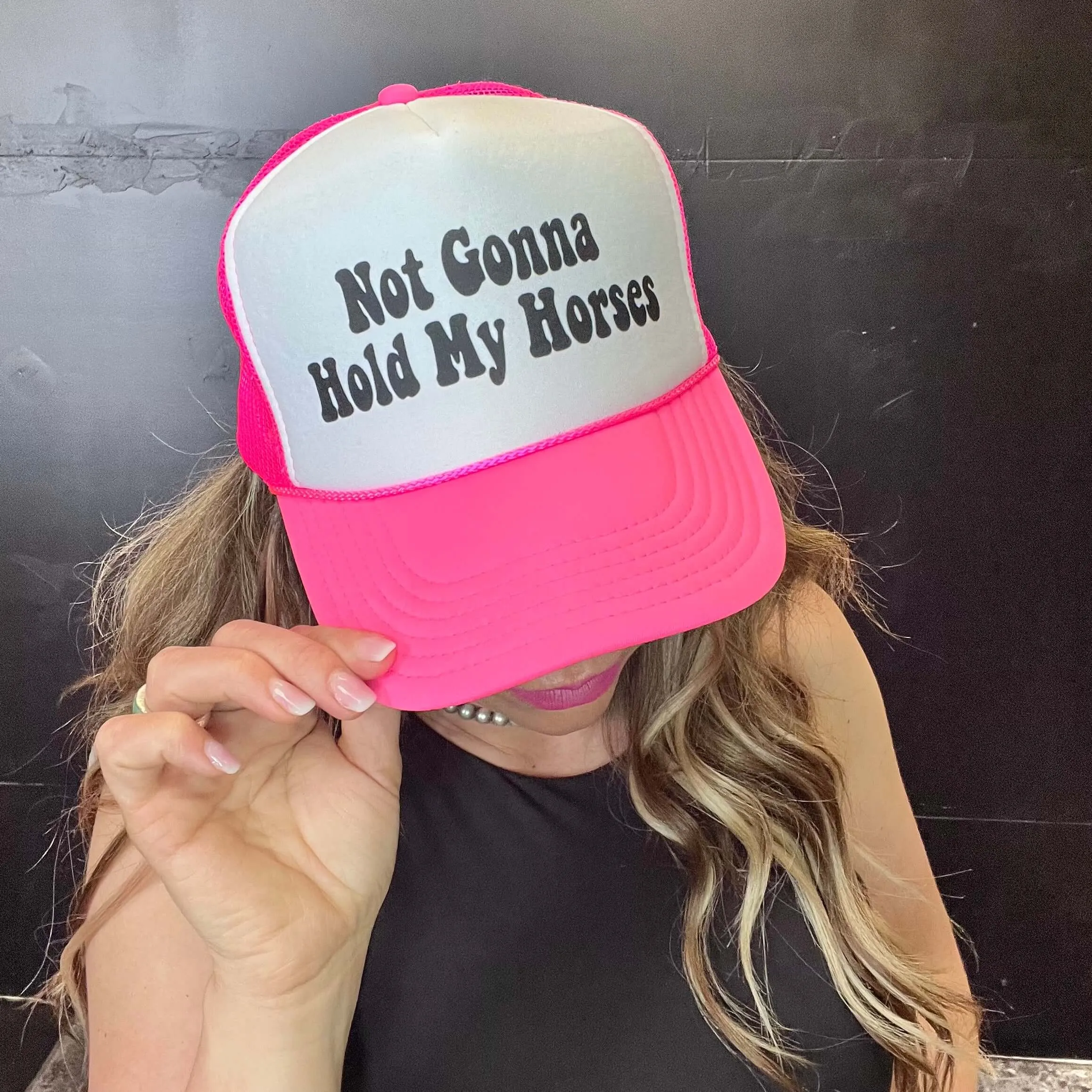 Pink Not Gonna Hold My Horses Trucker Hat